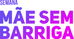 Logo Semana Mãe Sem Barriga